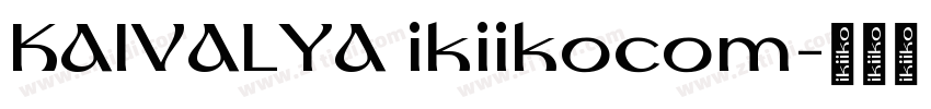 KAIVALYA ikiikocom字体转换